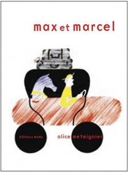 Max et Marcel par Alice Meteignier