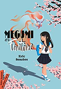 Megumi et le Fantme par ric Senabre
