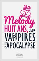 Melody, huit ans, deux vampires et l'apocalypse par Clo Duc