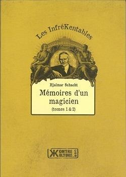 Mmoire d'un magicien, tomes 1 & 2 par Hjalmar Schacht