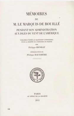 Mmoires de M. Le marquis de Bouille pendant son administration aux isles du vent de l'Amrique par Marquis de Bouill