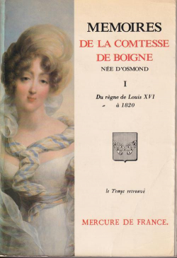 Mmoires de la comtesse de Boigne, ne d'Osmond I - Du rgne de Louis XVI  1820 par Comtesse Adlade Charlotte Louise lonore de Boigne