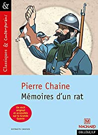 Mémoires d'un rat - Commentaires de Ferdinand, ancien rat de tranchées par Pierre Chaine