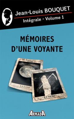 Mmoires d'une voyante - Intgrale, tome 1 par Jean-Louis Bouquet