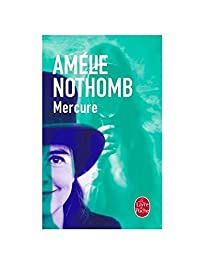 Mercure par Amélie Nothomb