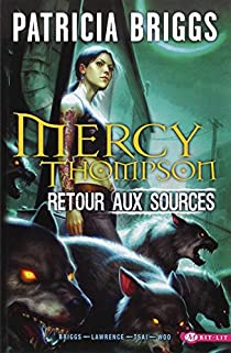 Mercy Thompson : Retour aux sources (bd) par Patricia Briggs