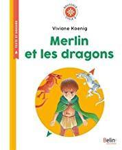 Boussole - Cycle 2 : Merlin et les dragons par Viviane Koenig