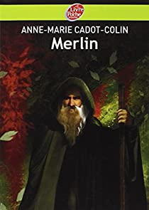 Merlin par Anne-Marie Cadot-Colin
