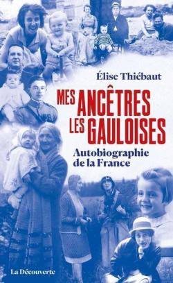 Mes ancêtres les Gauloises par Thiébaut