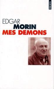 Mes dmons par Edgar Morin
