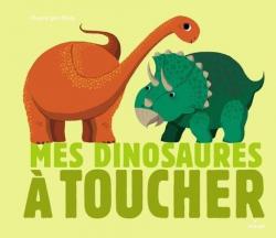 Mes dinosaures  toucher par Virginie Soumagnac