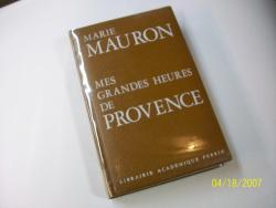 Mes grandes heures de Provence par Marie Mauron