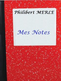 Mes notes par Philibert Merle