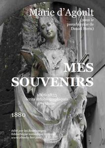 Mes souvenirs, tome 1 par Marie d Agoult