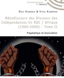 Mtadiscours des Discours  des Indpendances  en RDC / Afrique  (1960-2000) par Dely Kamoka