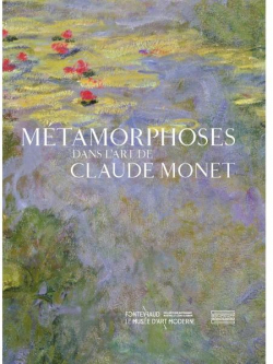 Mtamorphoses : Dans l\'art de Claude Monet par Dominique Gagneux