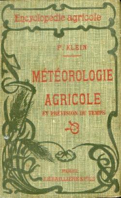 Mtorologie agricole et prvision du temps par Paul Klein