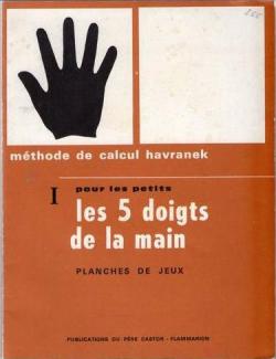 Mthode de Calcul Havrnek I pour les Petits : Les Cinq Doigts de la Main (Planches de jeux) par Ladislav Havrnek