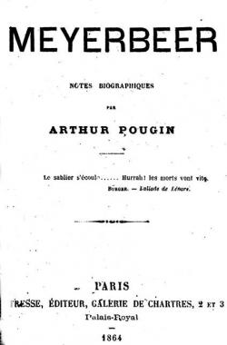 Meyerbeer; Notes Biographiques par Arthur Pougin