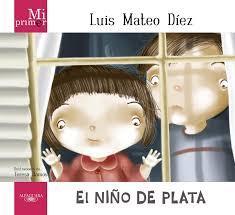 El nio de plata par Luis Mateo Diez