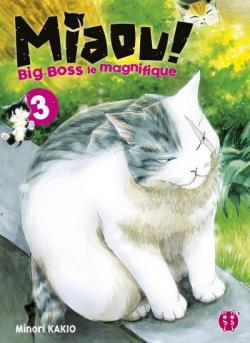 Miaou ! Big-Boss le magnifique, tome 3 par Minori Kakio