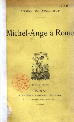Michel-Ange  Rome par Pierre de Bouchaud