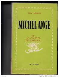 Michel-Ange ou la volont de puissance par Fred Berence
