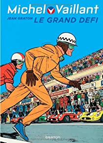 Michel Vaillant, tome 1 : Le grand dfi par Jean Graton