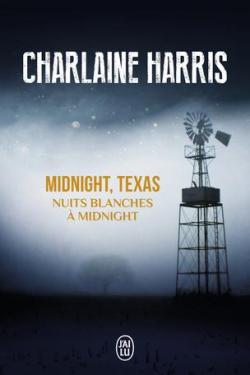 Midnight Texas, tome 3 : Nuits blanches  Midnight par Charlaine Harris