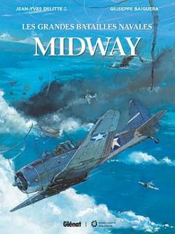 Les grandes batailles navales : Midway par Jean-Yves Delitte