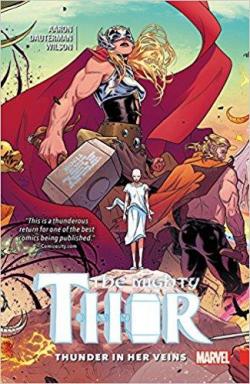 Mighty Thor, tome 1 : Thunder in her Veins par Jason Aaron