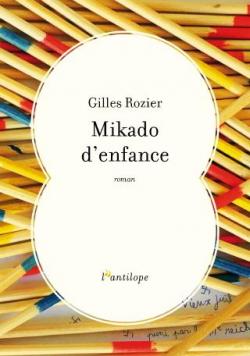 Mikado d'enfance par Gilles Rozier