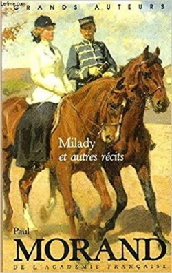 Milady Hcate et ses chiens - Parfaite de Saligny - La folle amoureuse - Le dernier jour de l'Inquisition - Le Bazar de la Charit par Paul Morand