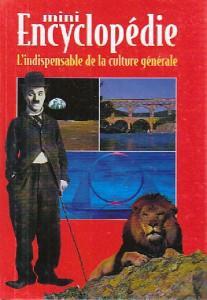 Mini Encyclopdie : L'indispensable de la culture gnrale par Claude Gagnire