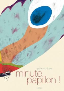Minute papillon ! par Gatan Dormus
