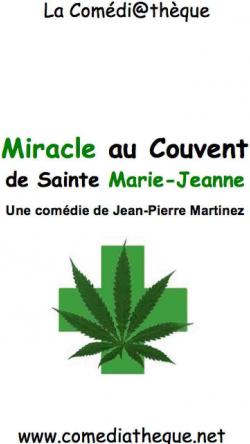 Miracle au Couvent de Sainte Marie-Jeanne par Jean-Pierre Martinez