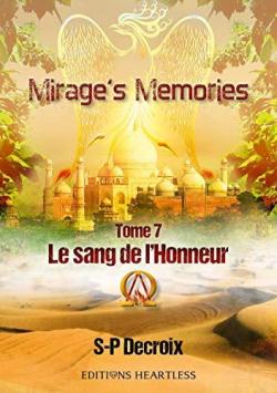 Mirage's Memories, tome 7 : Le sang de l'honneur par Decroix