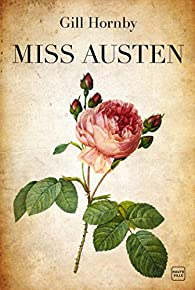 Miss Austen par Gill Hornby