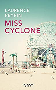 Miss Cyclone par Laurence Peyrin