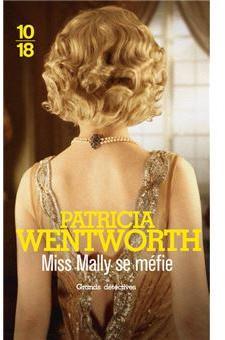 Miss Mally se mfie par Patricia Wentworth