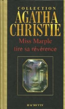 Miss Marple tire sa rvrence par Agatha Christie