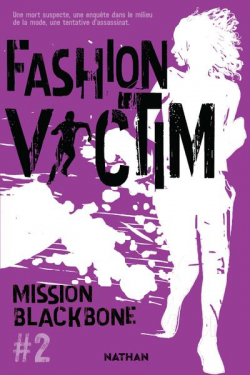 Mission Blackbone, tome 2 : Fashion Victim par Manu Causse
