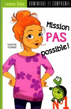 Mission pas possible par Nadine Poirier
