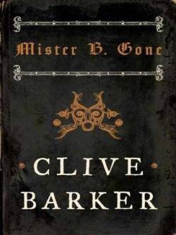 Mister B. Gone par Clive Barker