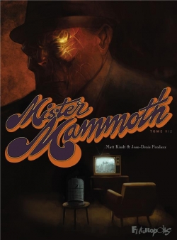 Mister Mammoth, tome 1 par Matt Kindt