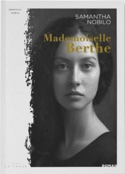 Mademoiselle Berthe par Samantha Nobilo