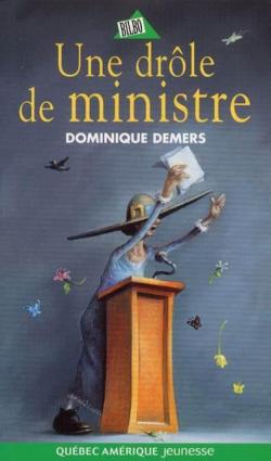 Mlle Charlotte, tome 4 : Une drle de ministre par Dominique Demers