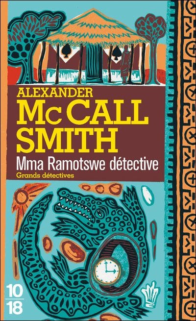 Mma Ramotswe détective par Alexander McCall Smith