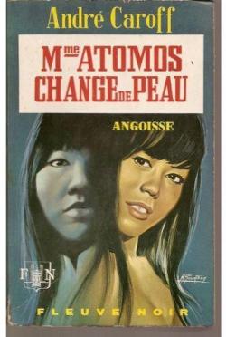 La Saga de Mme Atomos, tome 13 : Mme Atomos change de peau par Andr Caroff