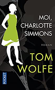 Moi, Charlotte Simmons par Tom Wolfe